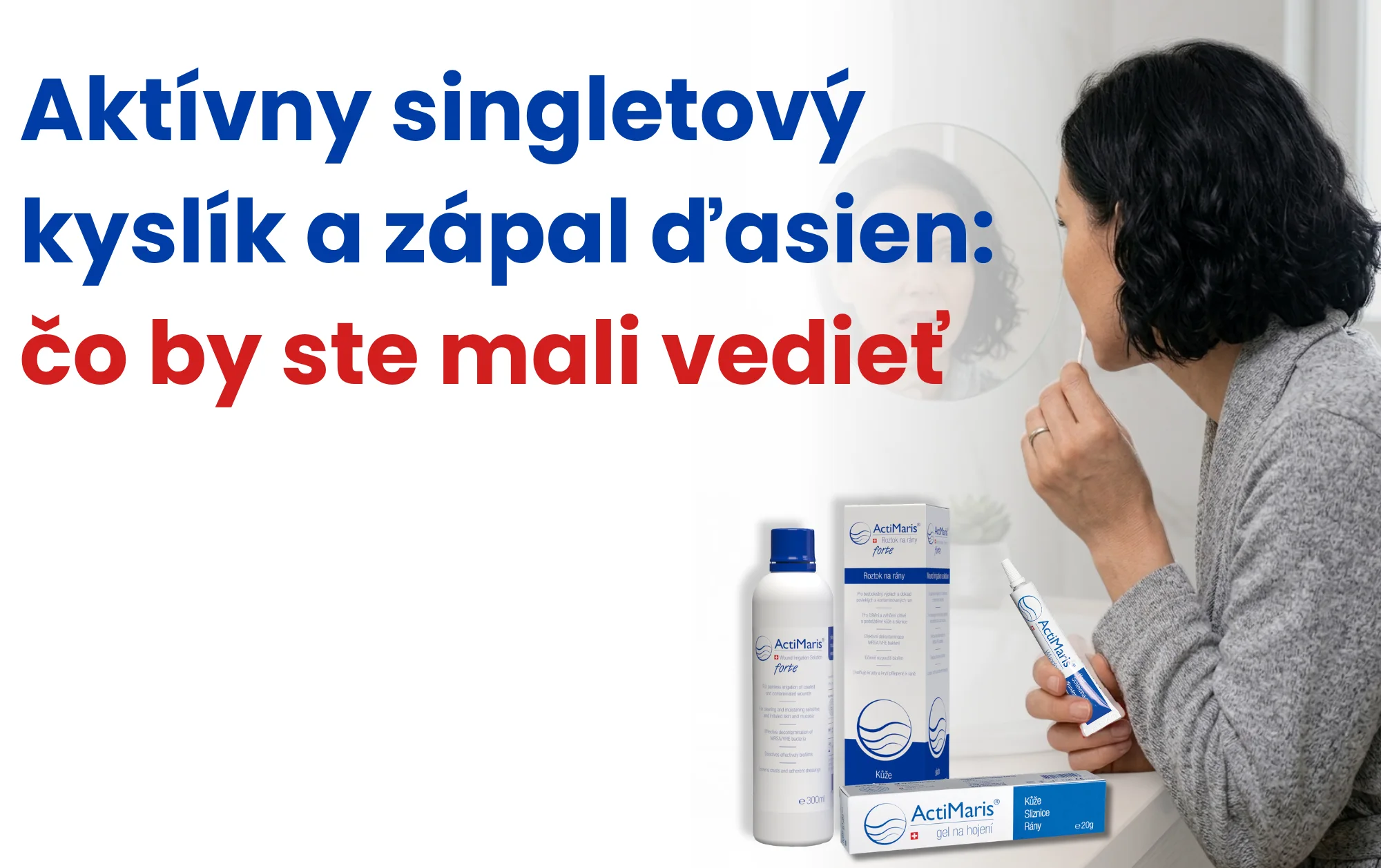Aktívny singletový kyslík a&nbsp;zápal ďasien: čo&nbsp;by ste mali vedieť
